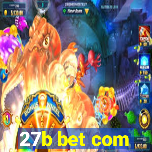 27b bet com