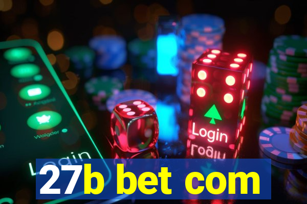 27b bet com