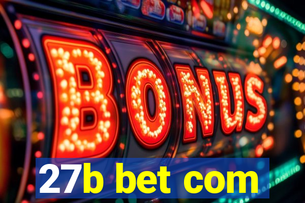 27b bet com