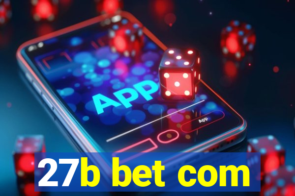 27b bet com