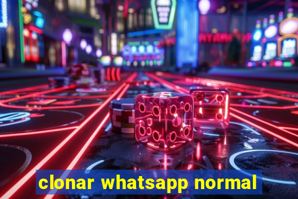 clonar whatsapp normal