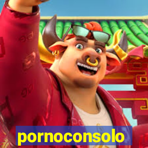 pornoconsolo