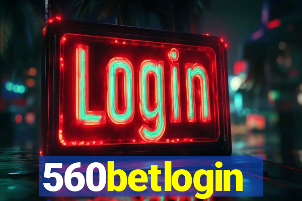 560betlogin