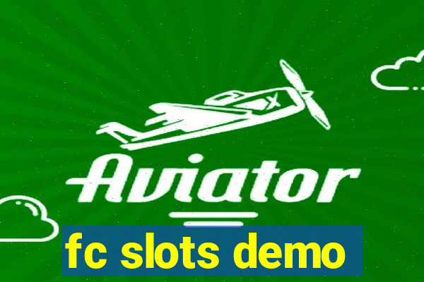 fc slots demo