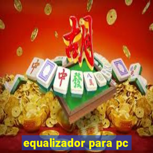 equalizador para pc