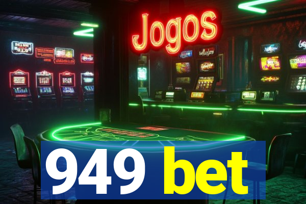 949 bet