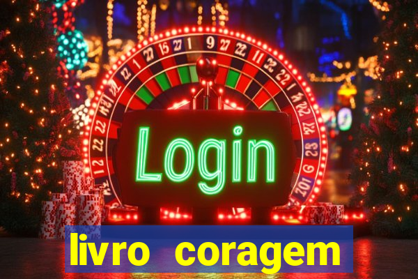 livro coragem desbravadores pdf