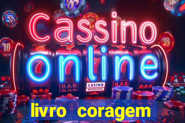 livro coragem desbravadores pdf