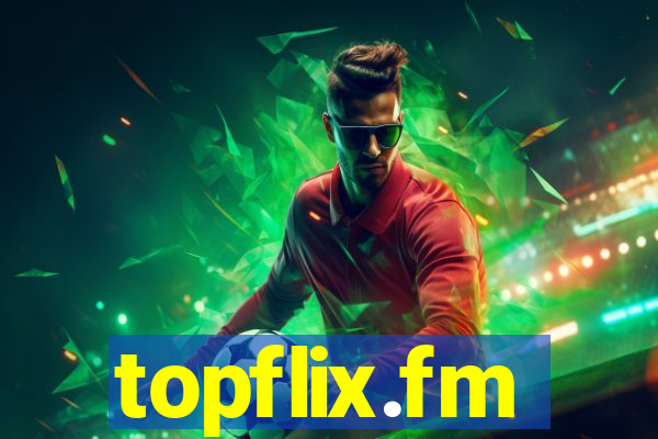 topflix.fm