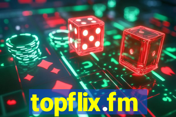 topflix.fm