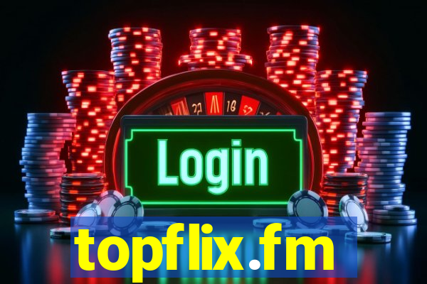 topflix.fm