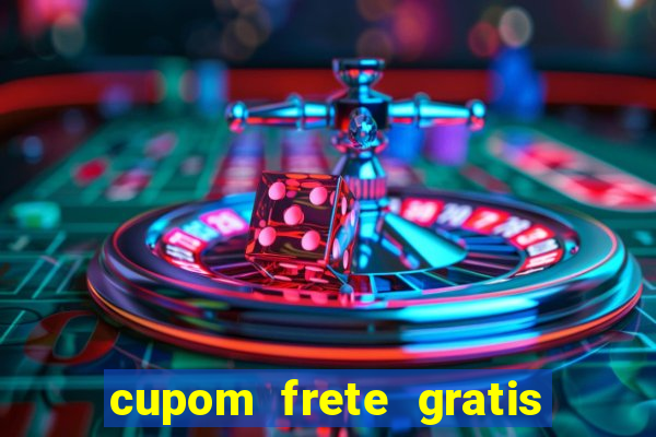 cupom frete gratis magazine luiza