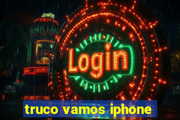 truco vamos iphone