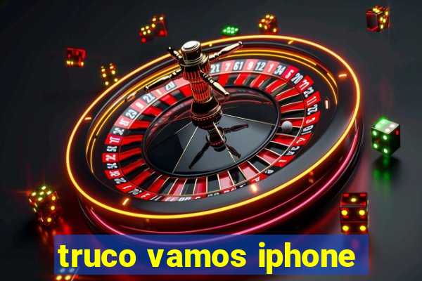 truco vamos iphone