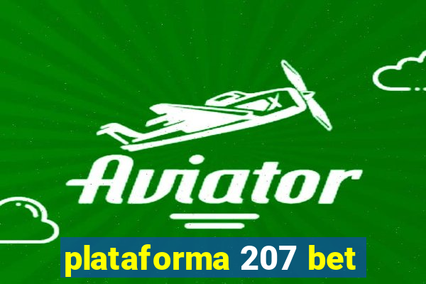 plataforma 207 bet