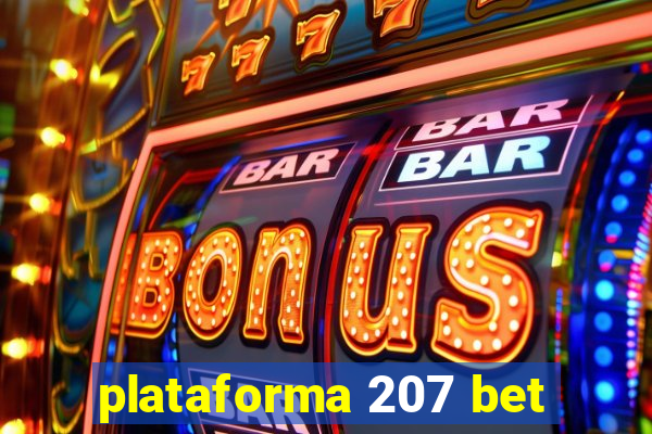 plataforma 207 bet