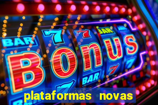 plataformas novas fortune tiger