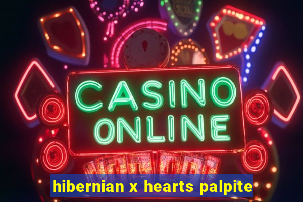 hibernian x hearts palpite