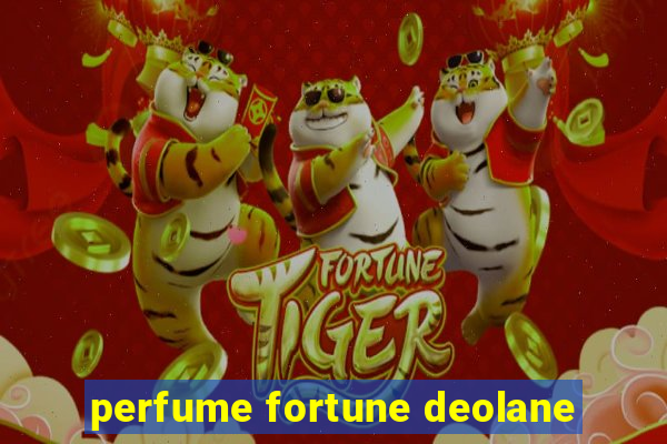 perfume fortune deolane