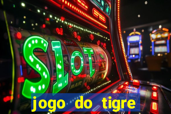 jogo do tigre teste grátis