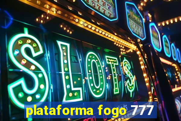 plataforma fogo 777