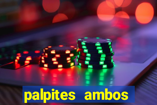 palpites ambos marcam hoje