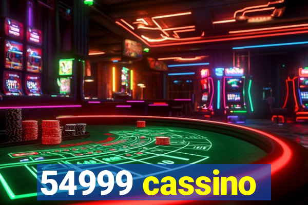 54999 cassino