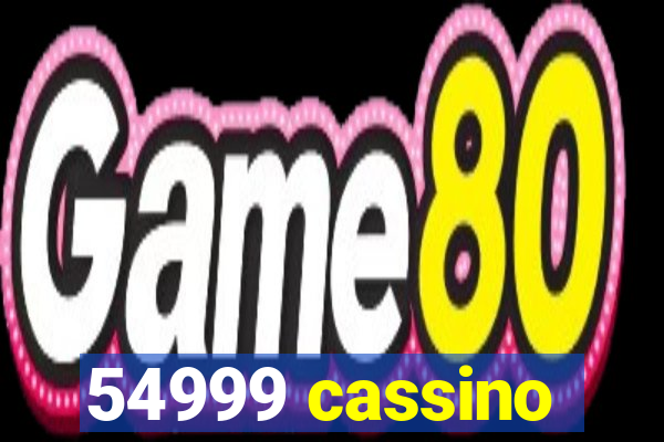 54999 cassino