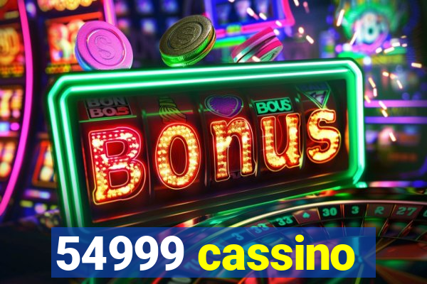 54999 cassino