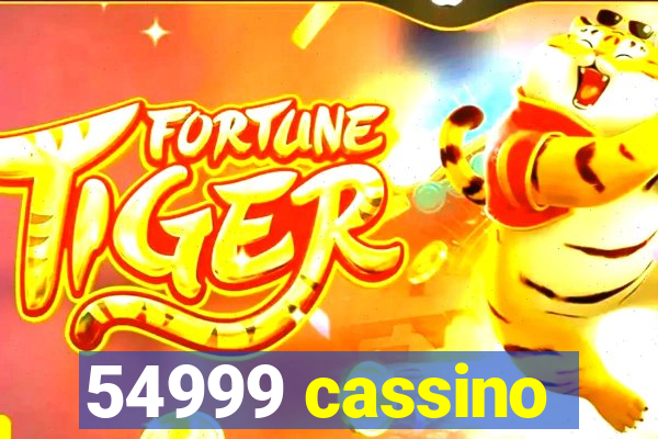 54999 cassino