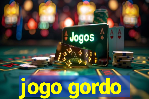 jogo gordo