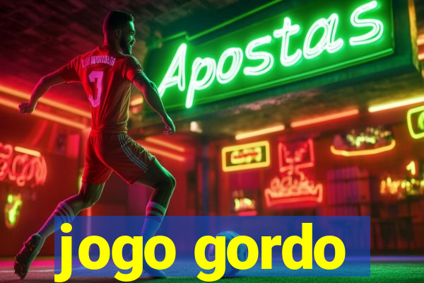 jogo gordo