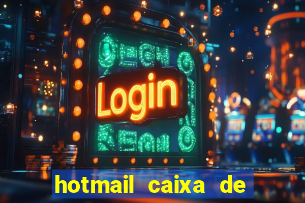 hotmail caixa de entrada entrar