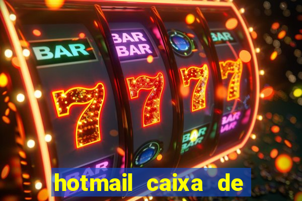 hotmail caixa de entrada entrar