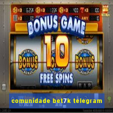 comunidade bet7k telegram