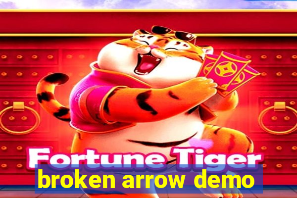 broken arrow demo