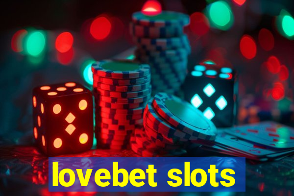 lovebet slots