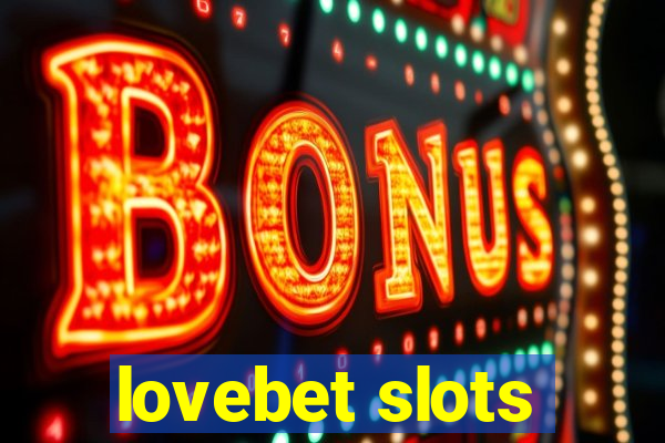 lovebet slots