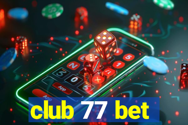 club 77 bet