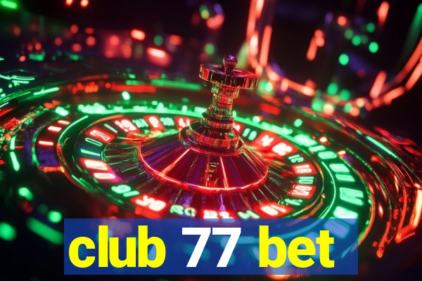 club 77 bet