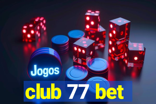 club 77 bet