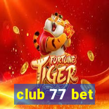 club 77 bet