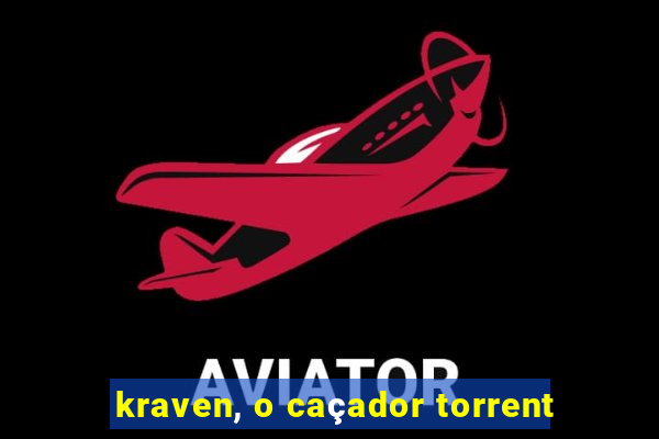 kraven, o caçador torrent