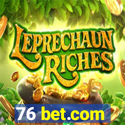 76 bet.com