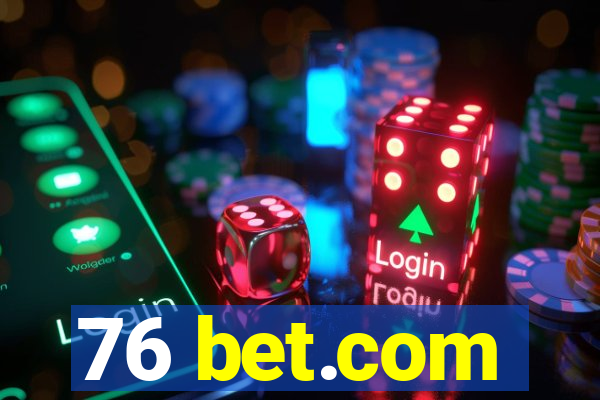 76 bet.com