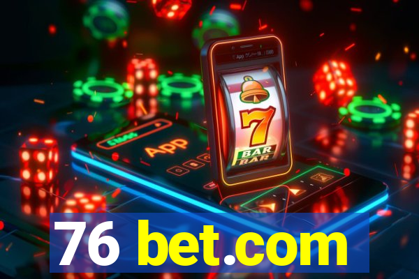 76 bet.com