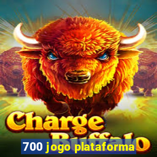 700 jogo plataforma