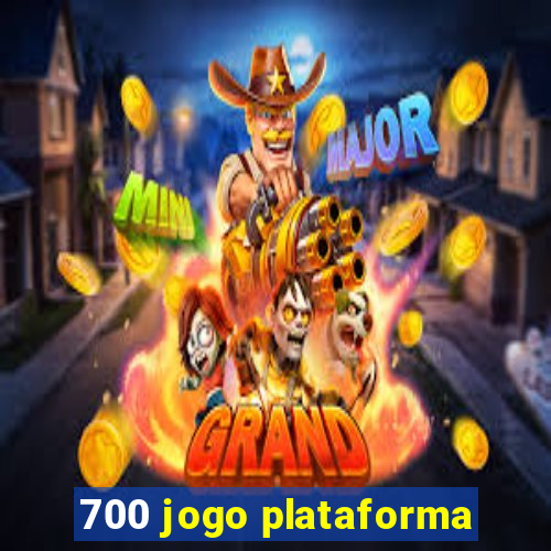 700 jogo plataforma