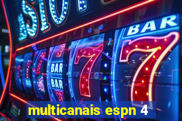 multicanais espn 4