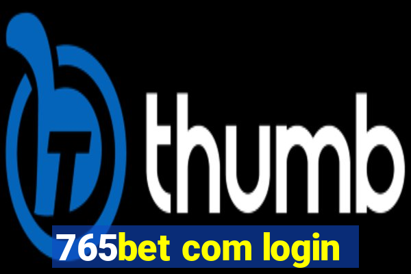 765bet com login